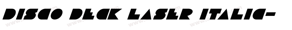 Disco Deck Laser Italic字体转换